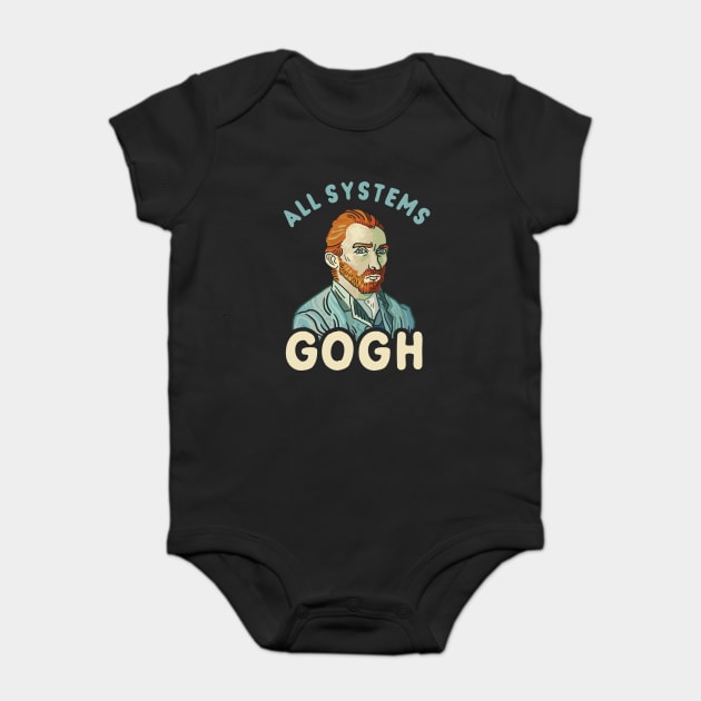 All Systems Gogh Baby Bodysuit by dumbshirts